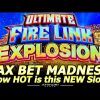 NEW Ultimate Fire Link Explosion Slot! MAX BET Madness! A Bonus, Handpay or Bust with Epic Comeback!