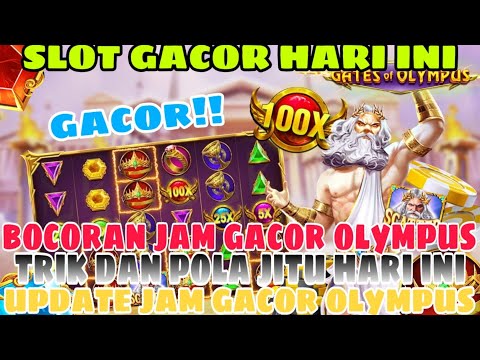 SLOT GACOR HARI INI !! INFO JAM GACOR OLYMPUS !! TRIK MODAL RECEH