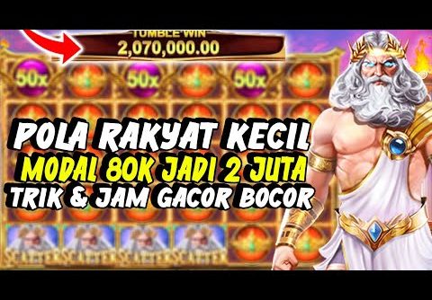 Trik Main Slot Olympus Modal Rakyat Kecil 80K | BIG WIN | MAXWIN | JACKPOT GATES OF OLYMPUS