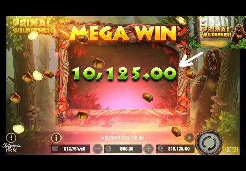 [PRIMAL WILDERNESS SLOT MACHINE] Watch Winning Spins & Mega Win $10,125 !!