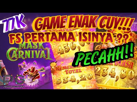 GAME ENAK CUY❗ FS PERTAMA ISINYA BANJIR SUPER MEGA WIN || PG SOFT MASK CARNIVAL || 77K WD’NYA GILAKK