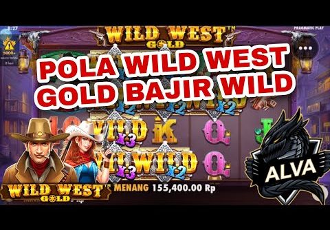 BOCORAN SLOT GACOR HARI INI || TRICK WILD WEST GOLD GACOR || POLA SLOT GACOR HARI INI