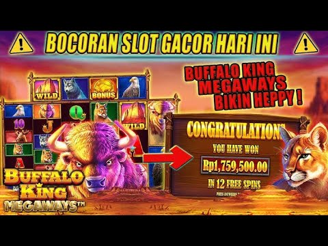 POLA SLOT GACOR HARI INI! TIPS DAN TRIK SLOT BUFFALO KING MEGAWAYS