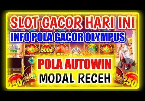 INFO SLOT GACOR HARI INI !! SLOT GACOR MODAL RECEH !! SLOT GACOR HARI INI | POLA  SLOT AUTO WIN