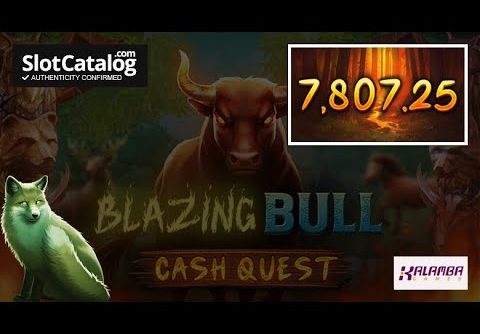 Mega win. Blazing Bull Cash Quest slot from Kalamba Games