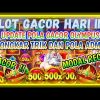 Slot Gacor Hari Ini – Pola Gacor Olympus Hari Ini, Trik Slot Gacor Hari Ini – Pola Gacor Hari Ini