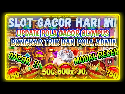 Slot Gacor Hari Ini – Pola Gacor Olympus Hari Ini, Trik Slot Gacor Hari Ini – Pola Gacor Hari Ini