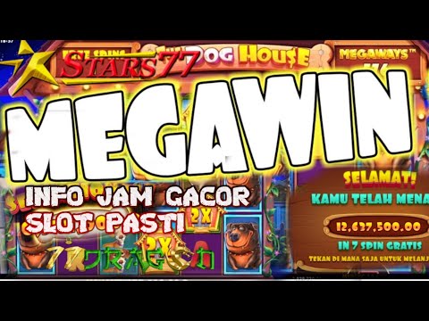 INFO JAM GACOR SLOT PASTI MEGAWIN! THE DOG HOUSE MEGAWAYS PRAGMATIC PLAY