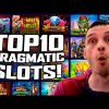 TOP 10 PRAGMATIC SLOTS to PLAY FOR BIG WINS!