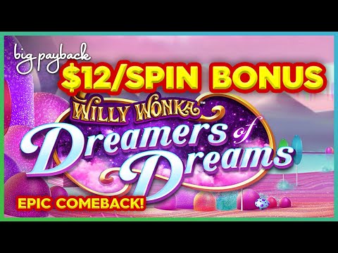 Willy Wonka Dreamers of Dreams Slot – BIG WIN BONUS!