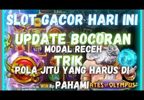 SLOT GACOR HARI INI !! POLA GACOR OLYMPUS HARI INI !! POLA SLOT GACOR OLYMPUS