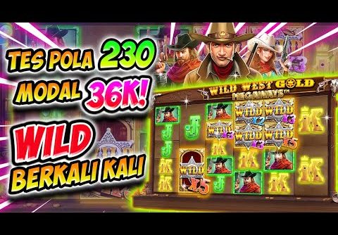 WILD WEST GOLD MEGAWAYS II MODAL 36K!! WILD WEST BONUS II  SLOT GACOR HARI INI !!