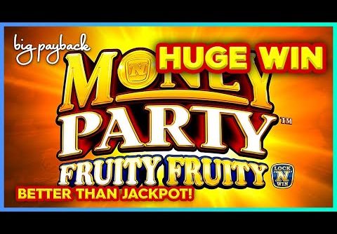 BETTER THAN JACKPOT! Money Party Link Fruity Fruity Slot – HUGE WIN!