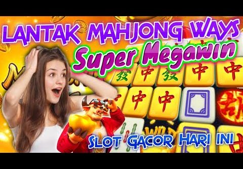 🔴SUPER MEGAWIN! MAHJONG WAYS | PG Soft | SLOT GACOR HARI INI