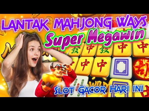 🔴SUPER MEGAWIN! MAHJONG WAYS | PG Soft | SLOT GACOR HARI INI