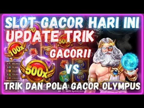 SLOT GACOR HARI INI !! INFO JAM GACOR OLYMPUS !! MODAL RECEH SLOT