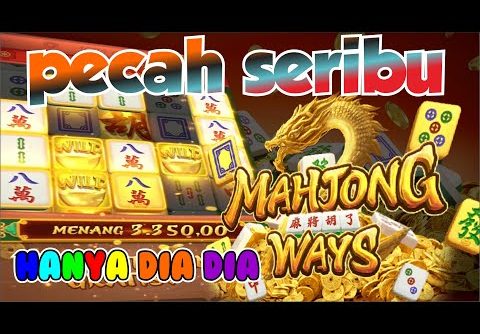 SLOT GACOR HARI INI – MAHJONG WAYS MODAL RECEH DAPAT SUPER MASSIVE WIN