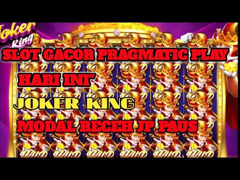 PRAGMATIC || PLAY | SLOT GACOR HARI INI JOKER KING BIG WIN