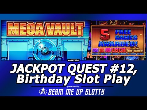 Jackpot Quest #12 – Mega Vault Slot by IGT, Birthday Slot Play