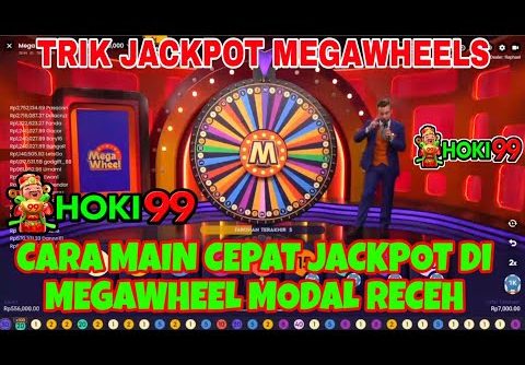 BONGKAR TRIK MEGA WHEEL , MEGAWHEEL BIG WIN , TRIK JACKPOT MEGA WHEEL