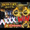 MAXXX!!! ROSHTEINS with the max win on THE BOWERY BOYS !! Stake