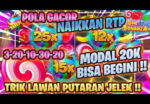 POLA SLOT GACOR HARI INI | SWEET BONANZA | SWEET BONANZA GACOR HARI INI