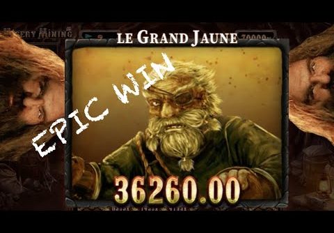 LE GRAND JAUNE AKA MAX WIN ON MISERY MINING SLOT #2