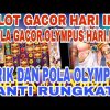 SLOT GACOR HARI INI | RTP SLOT PRAGMATIC HARI INI | POLA GACOR OLYMPUS HARI INI PASTI JACKPOT