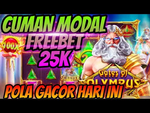 GATES OF OLYMPUS !! INFO SLOT GACOR HARI INI || TRIK DAN POLA GACOR GATES OF OLYMPUS MODAL FREEBET