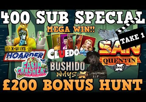 £200 Slot Bonus Hunt – 400 Subscriber Special – TAKE 1 – Inc. Hoarder, Cluedo, Mega Win & More