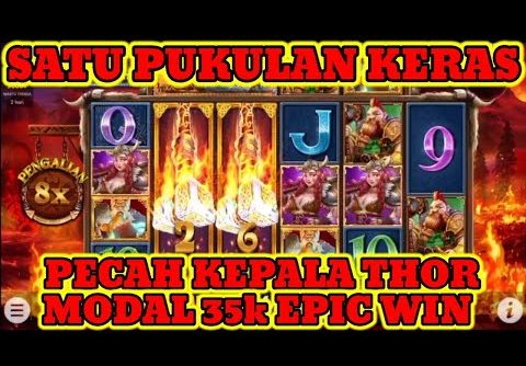 SLOT PRAGMATIC GACOR HARI INI✅POWER OF THOR MEGAWAYS✅MODAL 35K EPIC WIN✅SLOT GACOR HARI INI