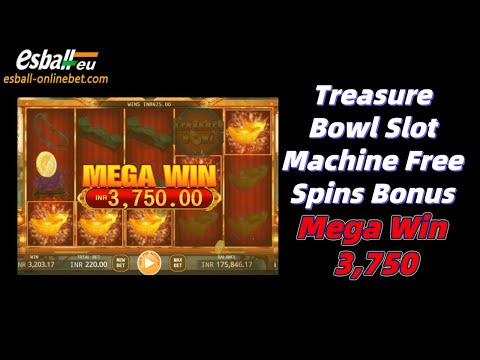 Treasure Bowl Slot Machine Free Spins Bonus Mega Win 3,750