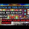 POLA SLOT GACOR HARI INI!! POLA MODAL RECEH 28K GATES OF OLYMPUS HARI INI!!