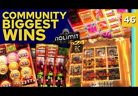 Community Biggest Wins #46: NOLIMIT CITY EDITION / 2022