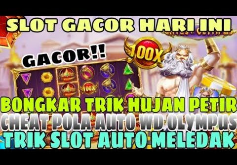 SLOT GACOR HARI INI !! INFO JAM GACOR OLYMPUS !! POLA GACOR OLYMPUS HARI INI