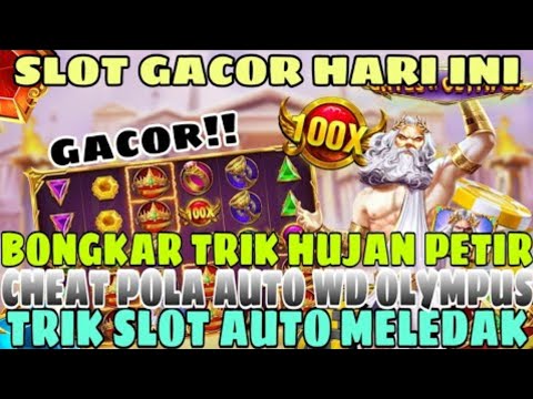 SLOT GACOR HARI INI !! INFO JAM GACOR OLYMPUS !! POLA GACOR OLYMPUS HARI INI