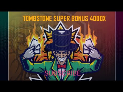 TOMBSTONE Big win 4000x 💎👑⚰  slot online casino