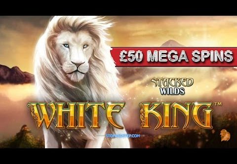Slot Machine High Limit – WHITE KING – £50 Mega Spins