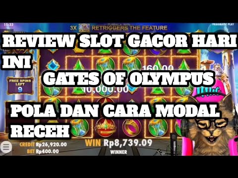 POLA SLOT GACOR HARI INI!! POLA MODAL RECEH GATES OF OLYMPUS HARI INI!!