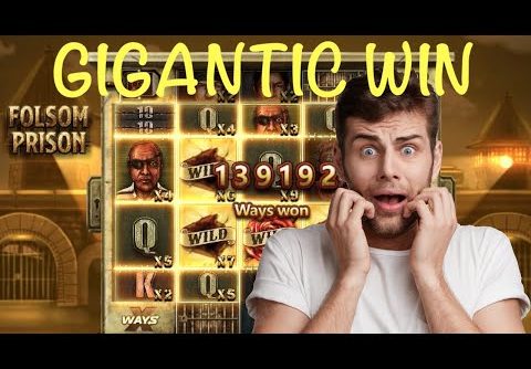 GIGANTIC 139.192 WAYS LAND MASSIVE MAX WIN ON FOLSOM PRISON SLOT #50