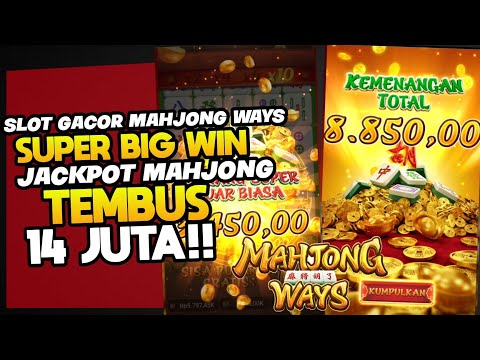 SLOT GACOR MAHJONG WAYS | SUPER BIG WIN JACKPOT MAHJONG WAYS