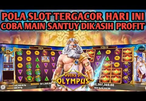 SLOT GACOR HARI INI!!POLA MODAL RECEH GATES OF OLYMPUS HARI INI!!