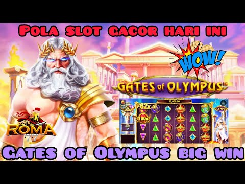 POLA SLOT GACOR HARI INI || GATES OF OLYMPUS BIG WIN