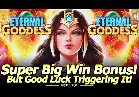 Super Big Win Bonus in Eternal Goddess Slot Machine by BluBeri – But Good Luck Triggering it, LOL!