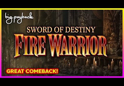 Sword of Destiny Fire Warrior Slot – BIG WIN COMEBACK!