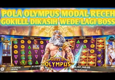 POLA SLOT GACOR HARI INI!!POLA MODAL RECEH GATES OF OLYMPUS HARI INI!!