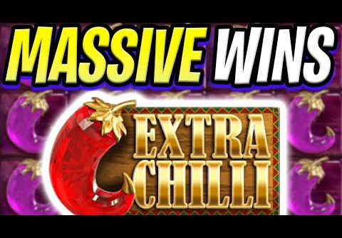 EXTRA CHILLI SLOT MAX SPINS & MEGA BIG WINS OMG *** MUST SEE ***