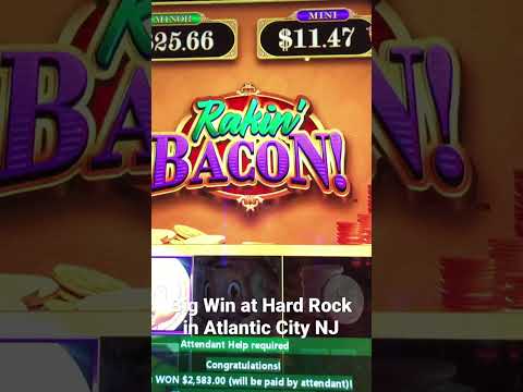 Big Win slots at Hard Rock in Atlantic City NJ