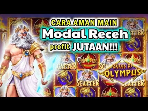 POLA SLOT GACOR HARI INI!! POLA MODAL RECEH GATES OF OLYMPUS HARI INI!!