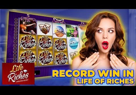 Life of Riches Slot Record Win